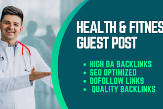 publish SEO optimized health and fitness guest post with dofollow backlink