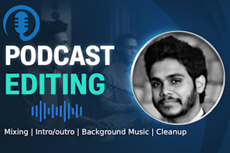 professionally edit, mix, and clean your podcast audio