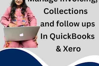 handle invoicing, collections, followups in qb, xero, excel