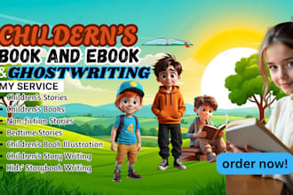 be your children ghostwriter for storybooks, series stories, and adventures