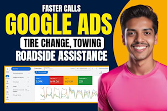setup and manage google ads campaign for towing and roadside assistance