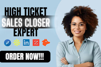 be high ticket sales closer expert or sales rep and b2b linkedin sales closer