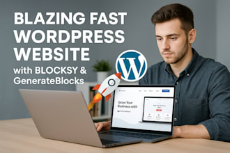 build a blazing fast wordpress website with blocksy and generateblocks