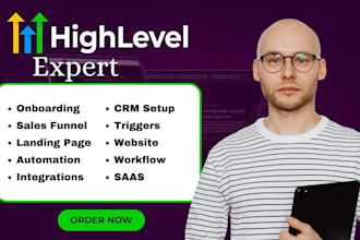 be your gohighlevel expert, gohighlevel website, go high level workflow