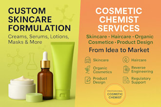 be your cosmetic chemist for skincare, haircare and organic cosmetic formulation