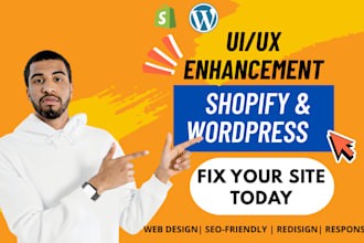 fix bugs issues and enhance UI UX design of wordpress shopify website