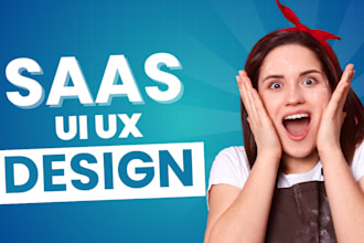 do ui ux design for saas, dashboard, web app in figma