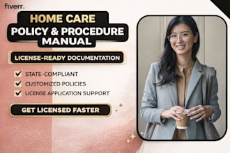 write healthcare policy and procedure manuals for home care agencies