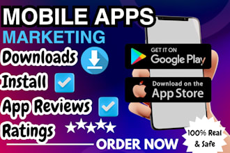 mobile app promotion,android game installation, ios,playstore reviews downloads