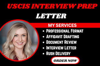draft a strong uscis interview preparation letter and affidavit support in 24hrs