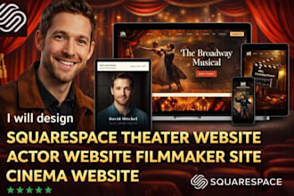design squarespace theater website actor website filmmaker site cinema website