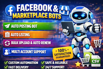 make facebook bot, marketplace bot, auto posting bot, auto listing bot