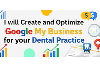 make google my business gmb for dentist local search optimization, dentist leads