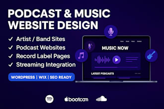 build podcast and music promotion website, artist, band site on wordpress or wix
