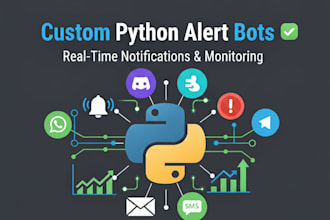 do custom python alert bots for real time notifications and monitoring
