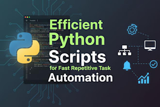 do efficient python scripts for fast repetitive task automation