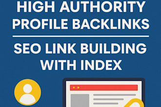 do 700 high authority profile backlinks, SEO link building with index