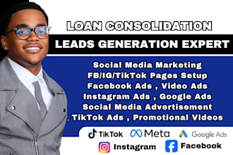 generate over 1000 loan consolidation leads, debt relief leads via facebook ads