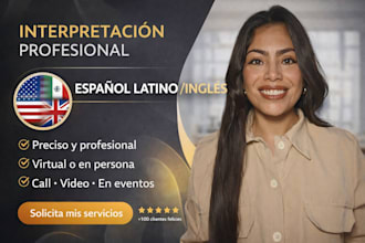 be your bilingual interpreter, english and spanish