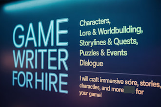 be your game writer for puzzles lore characters and more