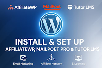 install affiliatewp plugin, mailpoet pro, tutor lms on your wordpress site