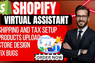 setup shopify shipping and tax, and provide expert shopify virtual assistance