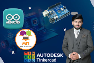 do arduino programming, tinkercad circuit design, and mit app inventor apps