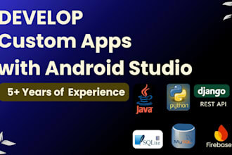 develop custom android apps with android studio