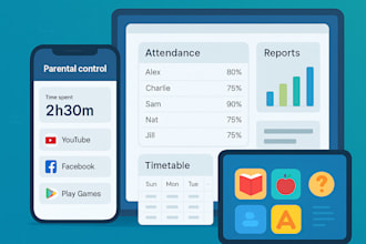 design parental control app, school management system, and kids learning