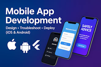 design, develop, troubleshoot and deploy your mobile app on playstore, app store
