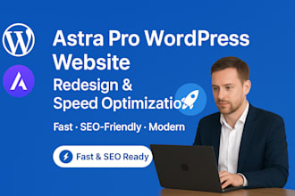 optimize and redesign your astra pro wordpress agency website for speed and SEO