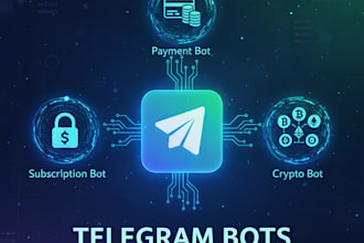 create telegram subscription bot, payment bot, crypto bot