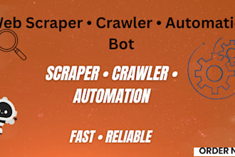 build a custom web scraper, crawler, or automation bot