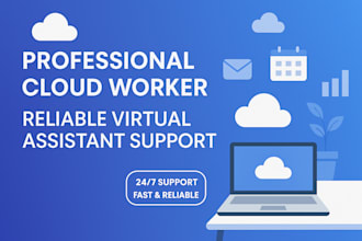 professional cloud worker and virtual assistant reliable business support