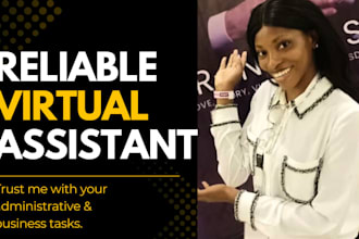 be your reliable virtual assistant for admin and business