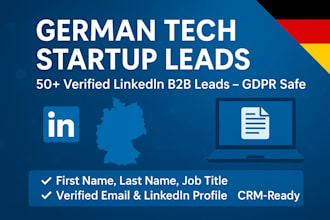 generate 500 plus gdpr b2b linkedin leads for german tech startups