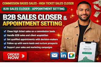 commission based sales closer high ticket sales b2b sales appointment setting