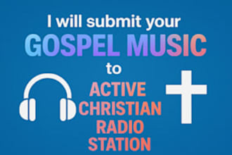 submit and promote your gospel music to top christian radio stations