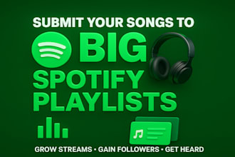 submit your songs on big spotify music playlists