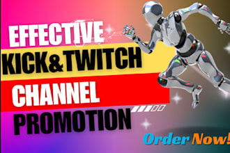 promote your twitch kick promotion to increase followers and viewers