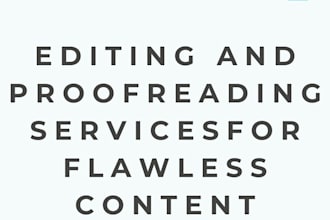 deliver quality editing and proofreading work
