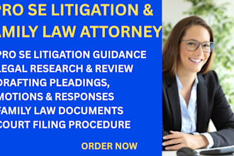 help you in pro se litigation with step by step legal research and family law
