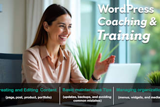 be your wordpress tutor, coach and helper