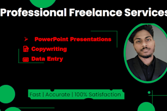 make attractive ppt  copywriting data entry job