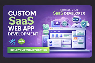 be your saas developer for custom web app development in mern