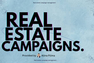 manage real estate ad campaigns