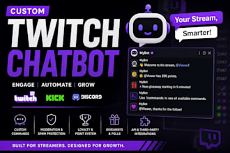 build custom twitch or kick chatbot livestream bot discord bot stream automation
