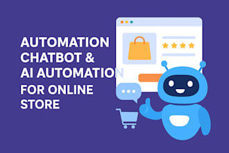 develop automation chatbot and ai automation for online store and website
