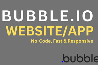bubble io website developer, bubble app mvp saas, fix bubble io app issues