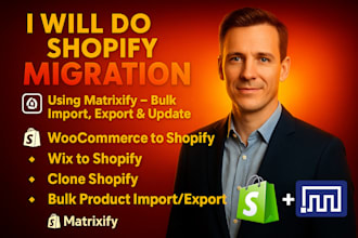 do shopify migration, product bulk import, export, update using matrixify